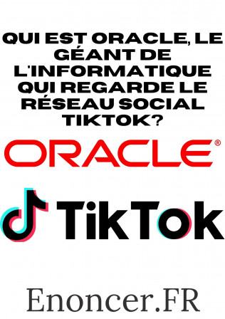 Qui est Oracle, le géant de l'informatique qui regarde le réseau social TikTok.jpg, sept. 2020