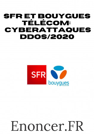 SFR et Bouygues télécom des cyberattaques DDOS.jpg, sept. 2020