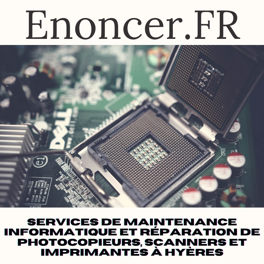 Services de Maintenance Informatique et Réparation de Photocopieurs, Scanners et Imprimantes à Hyères.jpg, mai 2023