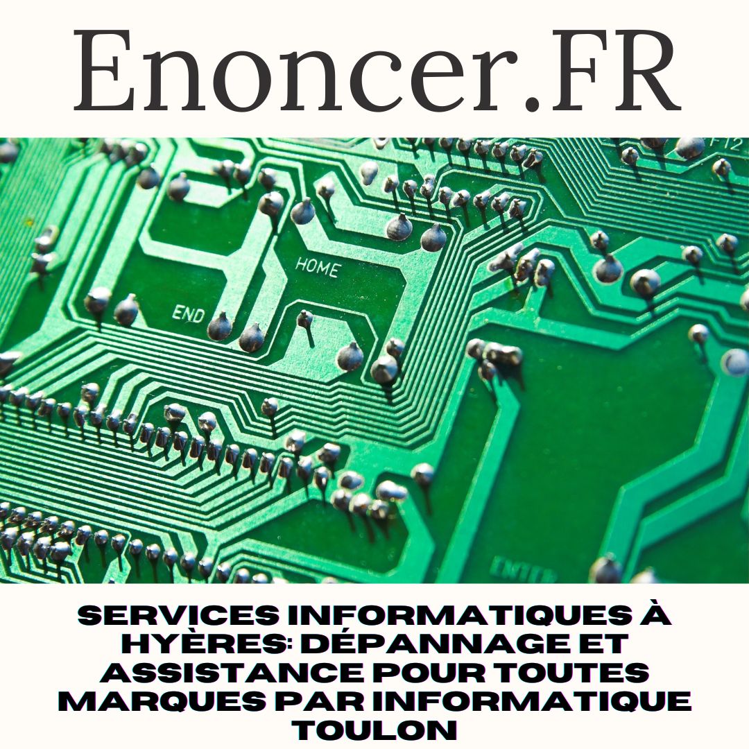 Services informatiques à Hyères Dépannage et assistance pour toutes marques par Informatique Toulon.jpg, mai 2023